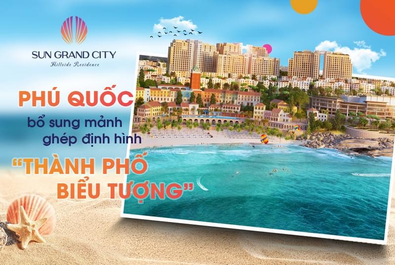 sun grand city hillside ph&uacute; quốc